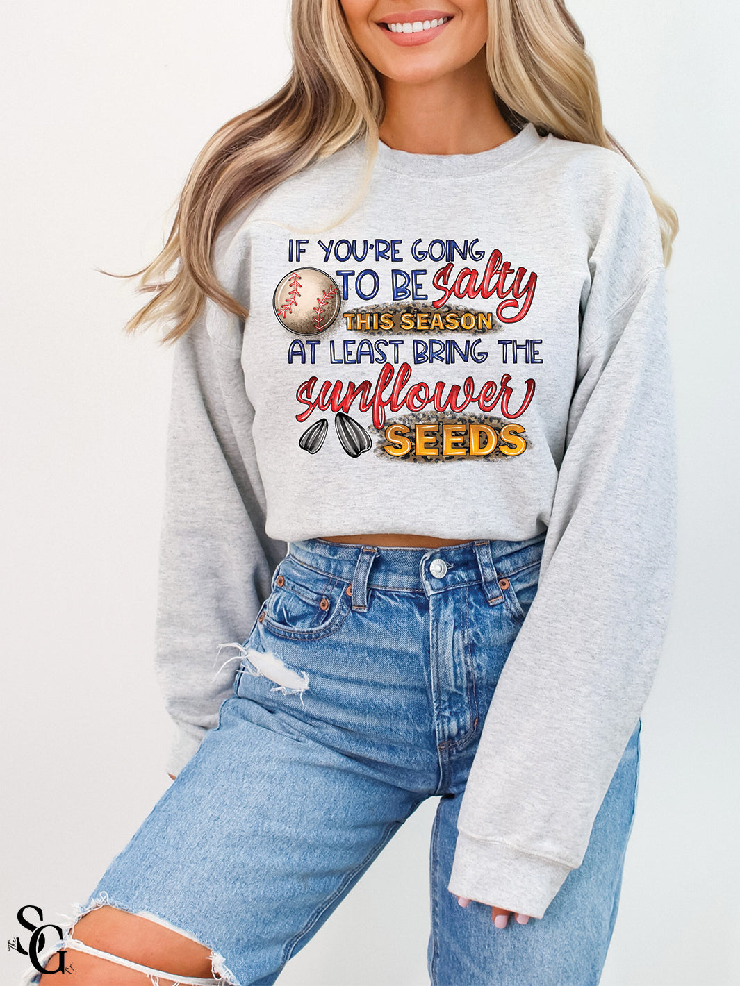 If You’re Going To Be Salty Sweatshirt